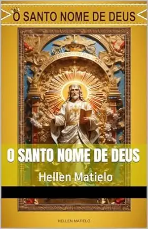 O Santo Nome de Deus – Hellen Matielo