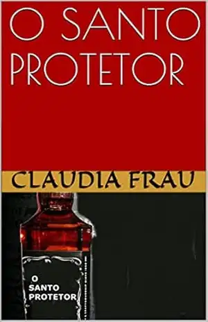 O SANTO PROTETOR – CLAUDIA FRAU