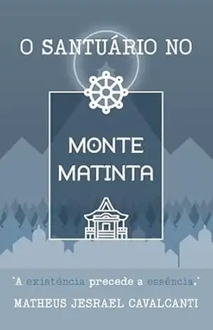 O Santuário no Monte Matinta – Matheus Jesrael Cavalcanti