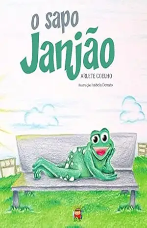 O Sapo Janjão – Arlete  Coelho