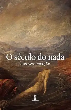 O século do nada – Gustavo Corção O século do nada – Gustavo Corção