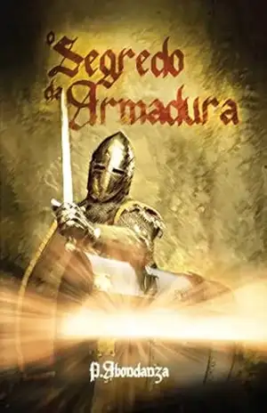 O Segredo da Armadura – Priscila Abondanza