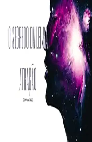 O Segredo da lei da atração – Higor Gabriel O Segredo da lei da atração – Higor Gabriel