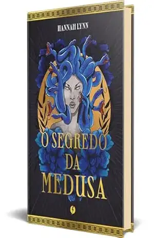 O segredo da Medusa – Edição de Luxo – Hannah Lynn