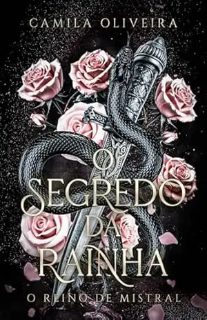 O Segredo da Rainha: O Reino de Mistral (Livro único) (12 Reinos Unidos) – Camila Oliveira
