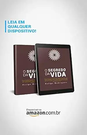 O SEGREDO DA VIDA – FELIPE RODRIGUES