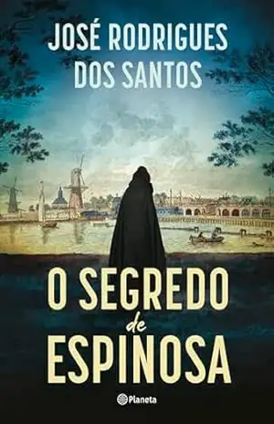 O segredo de Espinosa – José Rodrigues dos Santos