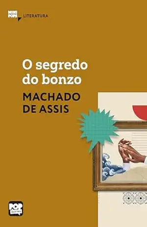 O segredo do bonzo: Literatura (MiniPops) – Machado de Assis