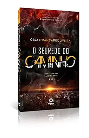 O Segredo do Caminho – César Oliveira O Segredo do Caminho – César Oliveira