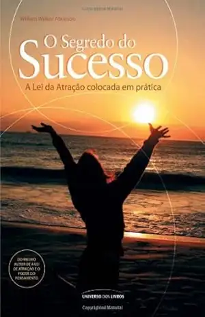 O Segredo do Sucesso – William Walker Atkinson