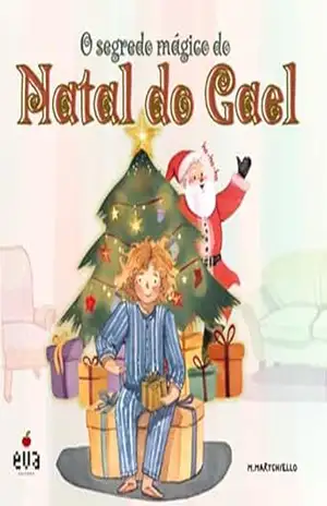 O Segredo Mágico Do Natal Do Gael – M.martchiello