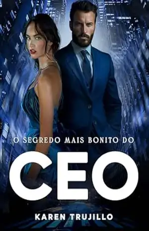 Capa do livro O segredo mais bonito do CEO - Karen Trujillo