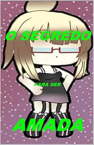 O SEGREDO PARA SER AMADA – Ana Rubio