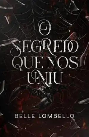 O segredo que nos uniu (Legado Profano Livro 1) – Belle Lombello O segredo que nos uniu (Legado Profano Livro 1) – Belle Lombello