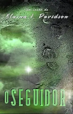 O Seguidor – Elaina J. Davidson