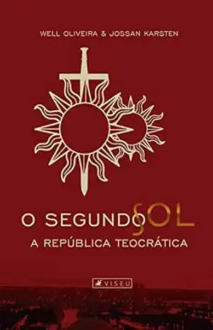 O segundo sol: A república teocrática – Jossan Karsten