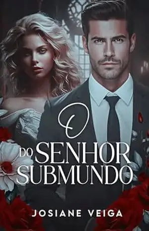 O Senhor do Submundo: (Romance na máfia) (Máfia Tirreno Livro 2) – Josiane Veiga