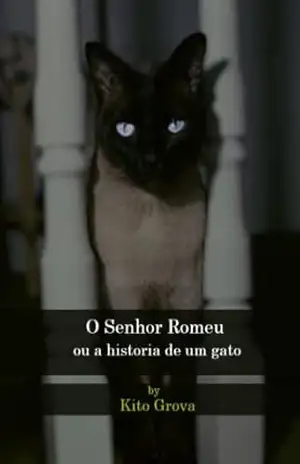 O Senhor Romeu: ou a historia de um gato – Kito Grova
