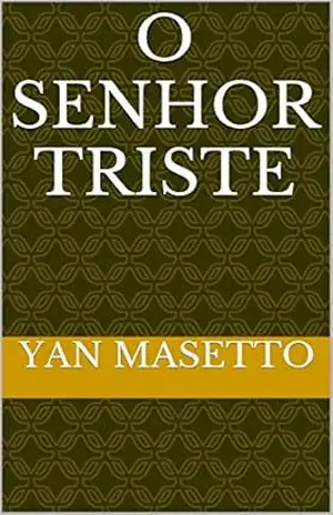 O Senhor triste – Yan Masetto
