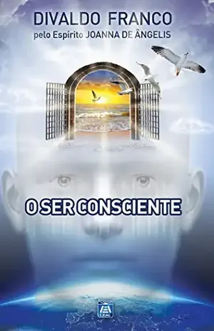 Capa do livro O Ser Consciente (Série Psicológica Joanna de Ângelis Livro 5) - Divaldo Pereira Franco