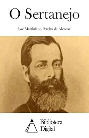 O Sertanejo – José Martiniano Pereira de Alencar