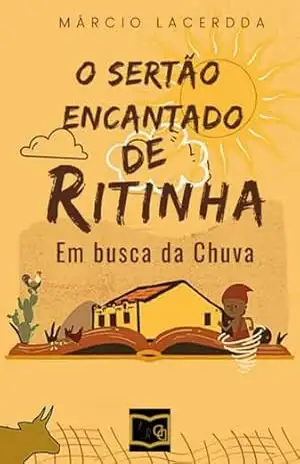 Capa do livro O Sertão Encantado De Ritinha - Márcio Lacerdda
