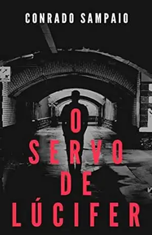 Capa do livro O SERVO DE LUCIFER - Conrado Sampaio