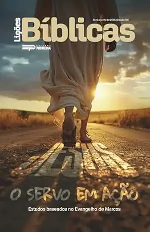 O servo em ação: estudos baseados no evangelho de Marcos (Lições Bíblicas Livro 7) - Eleilton William de Souza Freitas O servo em ação: estudos baseados no evangelho de Marcos (Lições Bíblicas Livro 7) - Eleilton William de Souza Freitas