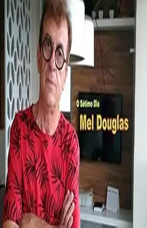 O Sétimo Dia – Mel Douglas