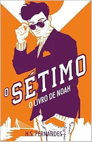 O Sétimo: O Livro de Noah – H.S. Fernandes O Sétimo: O Livro de Noah – H.S. Fernandes