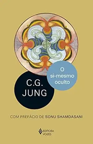 O si–mesmo oculto – C. G. Jung