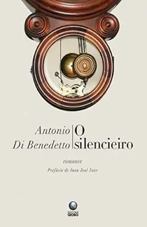Capa do livro O silencieiro - Antonio Di Benedetto