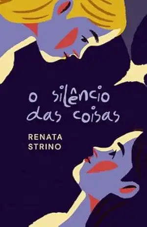 O silêncio das coisas – Renata Strino