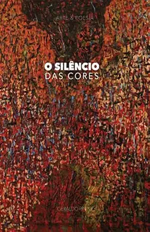 Capa do livro O Silêncio das Cores - Geraldo Pinto