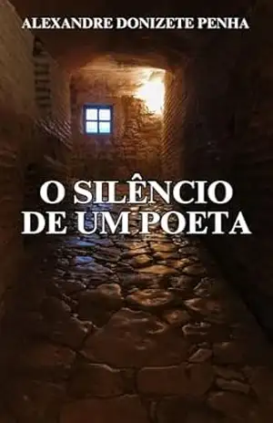 O SILÊNCIO DE UM POETA – ALEXANDRE PENHA