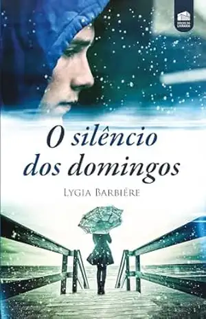 O Silêncio dos Domingos – Lygia Barbiére