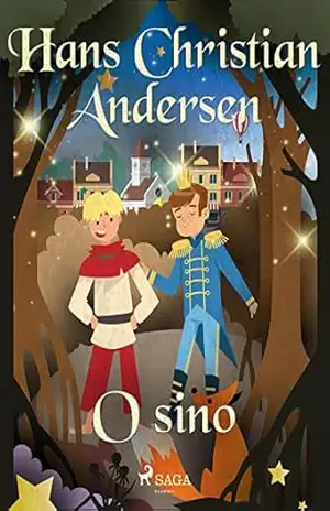 O sino (Histórias de Hans Christian Andersen) – H.C. Andersen