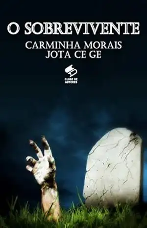 O Sobrevivente – Carminha Morais