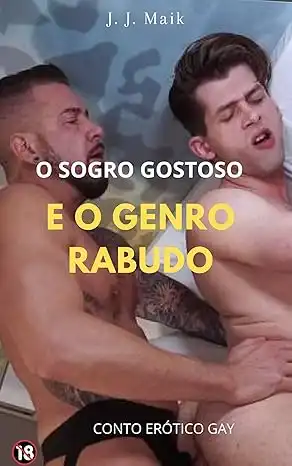 Baixar O SOGRO GOSTOSO E O GENRO RABUDO: CONTO ERÓTICO GAY pdf, epub, mobi, eBook