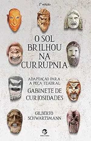 O Sol Brilhou na Currúpnia – Gilberto Schwartsmann