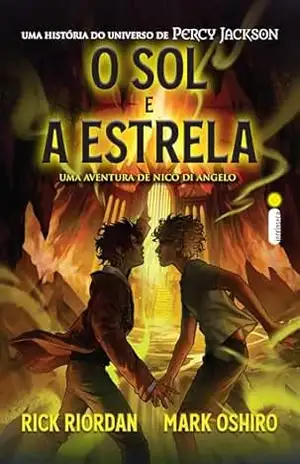 O sol e a estrela: Uma aventura de Nico Di Angelo – Rick Riordan