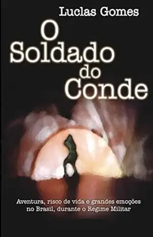 Capa do livro O Soldado do Conde - Luclas Gomes