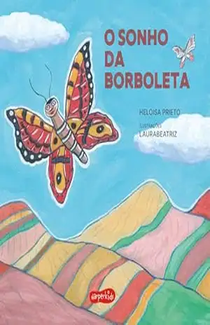 O sonho da borboleta – Heloisa Prieto