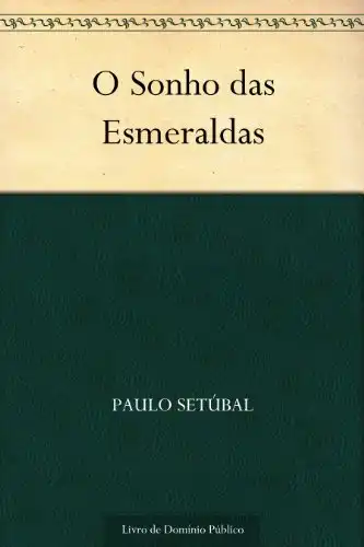 Baixar O Sonho das Esmeraldas pdf, epub, mobi, eBook