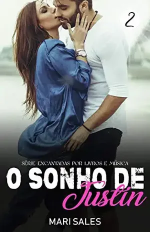 Capa do livro O Sonho de Justin (Encantadas Por Livros e Música Livro 2) - Mari Sales