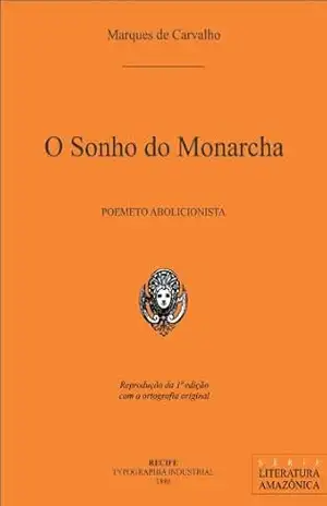 O Sonho do Monarcha – João Marques de Carvalho