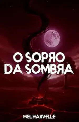 O Sopro da Sombra – Mel Harvelle