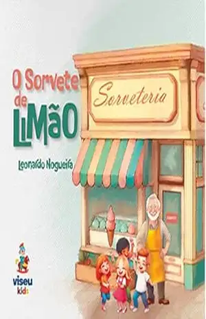 O Sorvete de Limão – Leonardo Nogueira