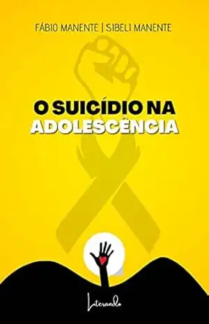 O SUICÍDIO NA ADOLESCÊNCIA – Fábio Manente O SUICÍDIO NA ADOLESCÊNCIA – Fábio Manente
