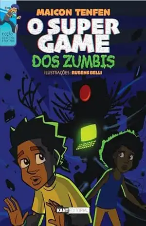 O Super Game dos Zumbis – Maicon Tenfen O Super Game dos Zumbis – Maicon Tenfen